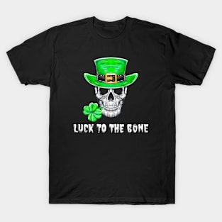Luck to the Bone T-Shirt
